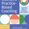 Essentials of Practice-Based Coaching: Supporting Effective Practices in Early Childhood eBook