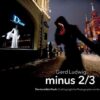 Minus 2/3 – The Invisible Flash: Crafting Light for Photographers in the Field eBook