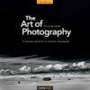 The Art of Photography: A Personal Approach to Artistic Expression, 2nd Edition eBook