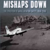 Gear Up, Mishaps Down: The Evolution of Naval Aviation Safety, 1950-2000 eBook