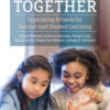 Learning Together: Organizing Schools for Teacher and Student Learning eBook