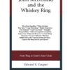 John McDonald and the Whiskey Ring: From Thug to Grant's Inner Circle, 1st Edition eBook