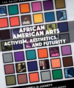 African American Arts: Activism, Aesthetics, and Futurity eBook