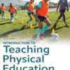 Introduction to Teaching Physical Education: Principles and Strategies, 3rd Edition eBook