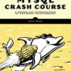 MySQL Crash Course: A Hands-on Introduction to Database Development eBook
