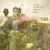 The Stories Were Not Told: Canada’s First World War Internment Camps eBook