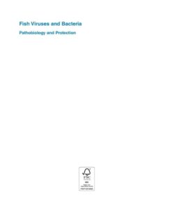 Fish Viruses and Bacteria: Pathobiology and Protection, 1st Edition eBook