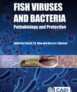 Fish Viruses and Bacteria: Pathobiology and Protection, 1st Edition eBook