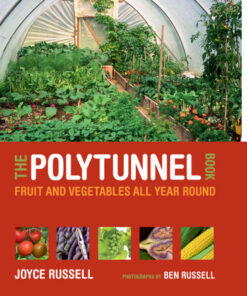 The Polytunnel Book: Fruit and Vegetables All Year Round eBook