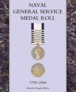 Naval General Service Medal Roll 1793-1840, 1st Edition eBook