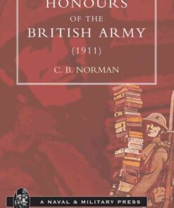Battle Honours of the British Army (1911), 1st Edition eBook