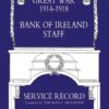 Bank of Ireland Staff Service Record, Great War 1914-1918, 1st Edition eBook