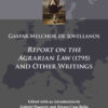 'Report on the Agrarian Law' (1795) and Other Writings, 1st Edition eBook