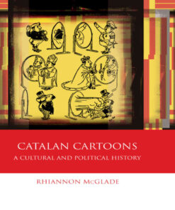 Catalan Cartoons: A Cultural and Political History, 1st Edition eBook