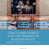 Graciliano Ramos and the Making of Modern BrazilMemory, Politics and Identities, 1st Edition eBook