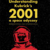 Understanding Kubrick's 2001A Space Odyssey: Representation and Interpretation, 1st Edition eBook