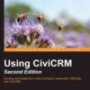 Using CiviCRM - Second Edition eBook