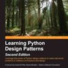 Learning Python Design Patterns - Second Edition eBook