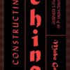 Constructing China: Clashing Views of the People's Republic, 1st Edition eBook