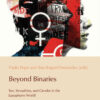 Beyond Binaries: Sex, Sexualities and Gender in the Lusophone World, 1st Edition eBook