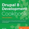 Drupal 8 Development Cookbook - Second Edition eBook
