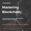Mastering Blockchain, Distributed ledger technology, decentralization, and smart contracts explained, Mastering Blockchain - Second Edition eBook