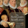 The Surnames of Scotland: Their Origin, Meaning and History eBook