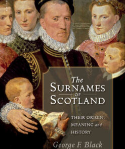 The Surnames of Scotland: Their Origin, Meaning and History eBook