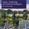 Judges, Technology and Artificial Intelligence, 1st Edition eBook