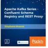 Apache Kafka Series - Confluent Schema Registry and REST Proxy, 1st Edition eBook