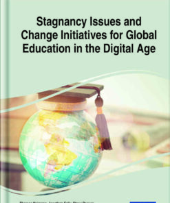 Stagnancy Issues and Change Initiatives for Global Education in the Digital Age eBook