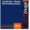 Data Structures in JavaScript - Master the Fundamentals, 1st Edition eBook