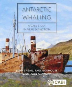 Antarctic Whaling: A Case Study in Near Extinction eBook