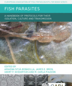 Fish Parasites: A Handbook of Protocols for their Isolation, Culture and Transmission eBook