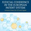 Judicial Coherence in the European Patent System, 1st Edition eBook
