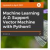 Machine Learning A-Z: Support Vector Machine with Python ©, 1st Edition eBook