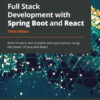 Full Stack Development with Spring Boot and React, Build modern and scalable web applications using the power of Java and React, 3rd Edition eBook