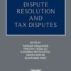 Alternative Dispute Resolution and Tax Disputes, 1st Edition eBook
