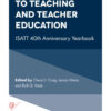 Approaches to Teaching and Teacher Education: ISATT 40th Anniversary Yearbook eBook