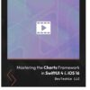Mastering the Charts Framework in SwiftUI 4 & iOS 16, 1st Edition eBook