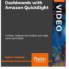 Interactive Dashboards with Amazon QuickSight, 1st Edition eBook