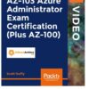 AZ-103 Azure Administrator Exam Certification (Plus AZ-100), 1st Edition eBook