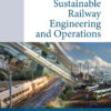 Sustainable Railway Engineering and Operations eBook
