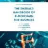 The Emerald Handbook of Blockchain for Business eBook