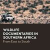 Wildlife Documentaries in Southern Africa eBook