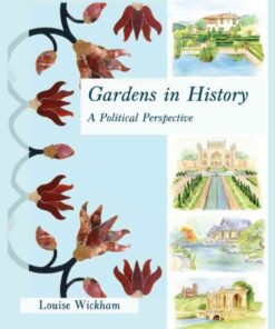 Gardens in History: A Political Perspective eBook