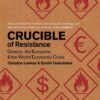 Crucible of Resistance: Greece, the Eurozone and the World Economic Crisis, 1st Edition eBook