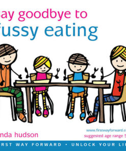 Say Goodbye to Fussy Eating - Enhanced Book, 2nd Edition eBook