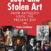 The History of Loot and Stolen Art, 2nd Edition eBook