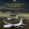 The Airmobility Workhorse Slip Case: C-130 Hercules Aircraft in Royal Australian Air Force (RAAF) service eBook